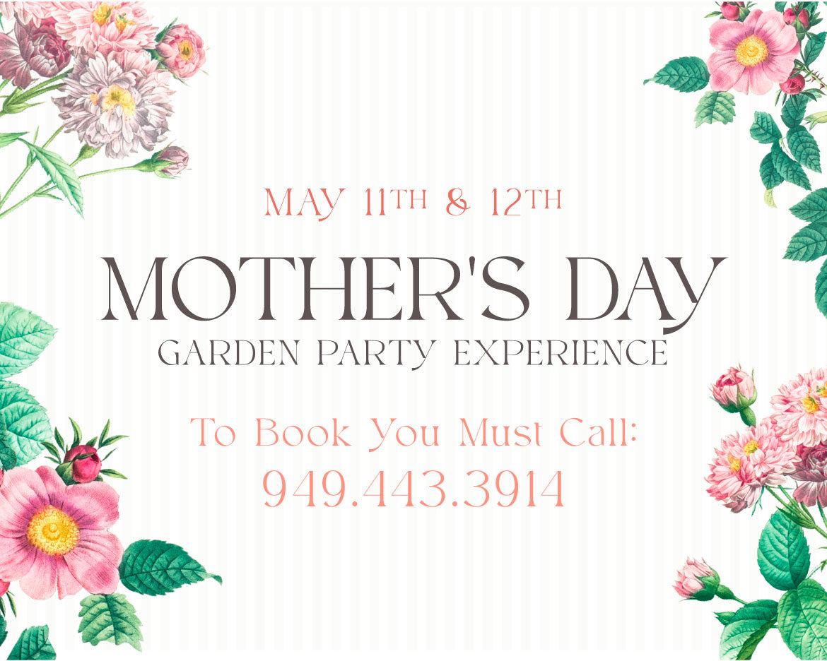 Mother's Day Garden Party! Celebrate at The Tea House on Los Rios