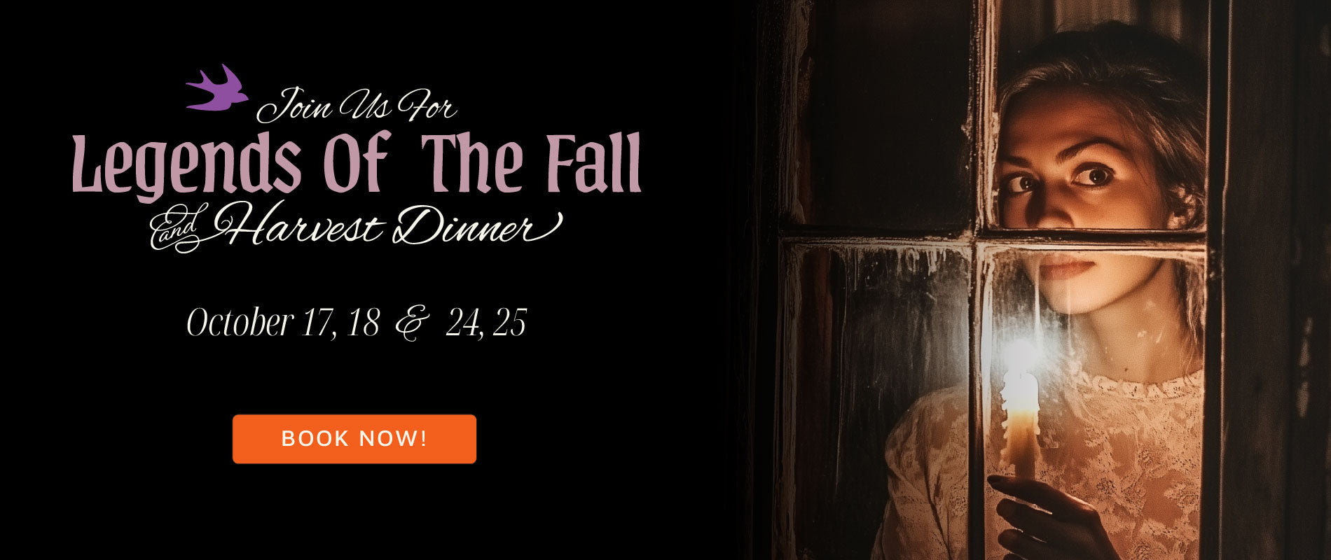 Promotional banner for 'Legends of the Fall Harvest Dinner' with a woman looking through a window.