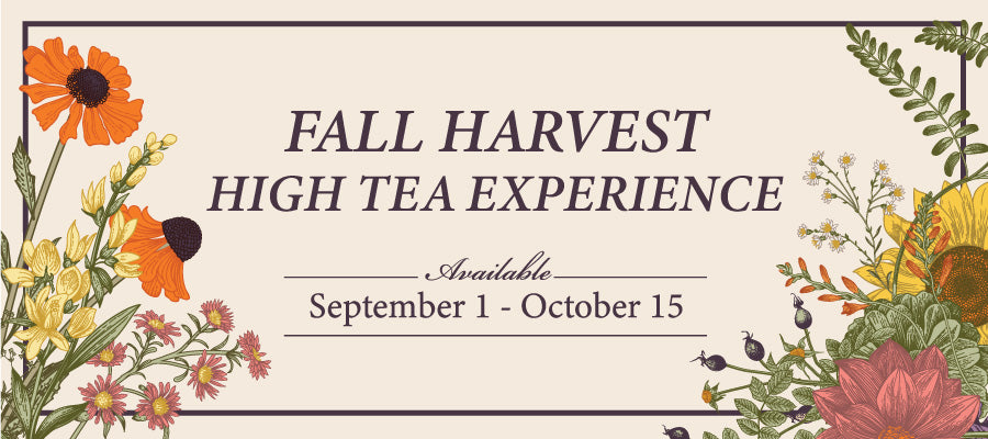 Fall Harvest Tea Experience